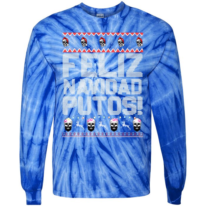 Feliz Navidad Putos Funny Mexican Ugly Christmas Party Gift Tie-Dye Long Sleeve Shirt