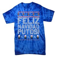 Feliz Navidad Putos Funny Mexican Ugly Christmas Party Gift Tie-Dye T-Shirt