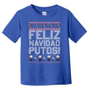 Feliz Navidad Putos Funny Mexican Ugly Christmas Party Gift Toddler T-Shirt