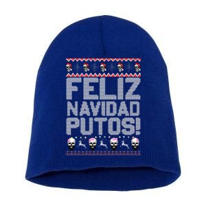 Feliz Navidad Putos Funny Mexican Ugly Christmas Party Gift Short Acrylic Beanie