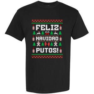 Feliz Navidad Putos Funny Christmas Sweater Design Sweatshirt Garment-Dyed Heavyweight T-Shirt