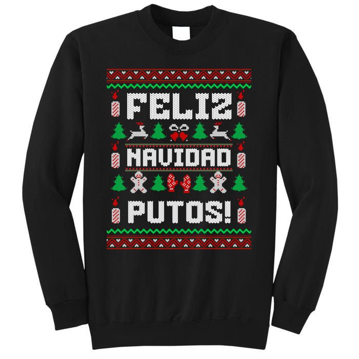 Feliz Navidad Putos Funny Christmas Sweater Design Sweatshirt Tall Sweatshirt