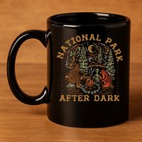 Funny National Park After Dark Adventure 11oz C Handle Ceramic Mug