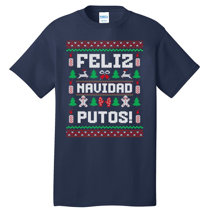 Feliz Navidad Putos Funny Mexican Christmas Sweater Design Tall T-Shirt