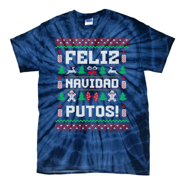 Feliz Navidad Putos Funny Mexican Christmas Sweater Design Tie-Dye T-Shirt