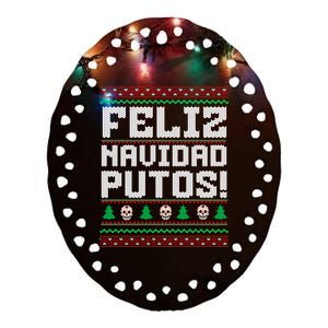 Feliz Navidad Putos Funny Mexican Christmas Sweater Ceramic Oval Ornament