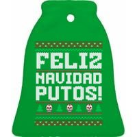 Feliz Navidad Putos Funny Mexican Christmas Sweater Ceramic Bell Ornament