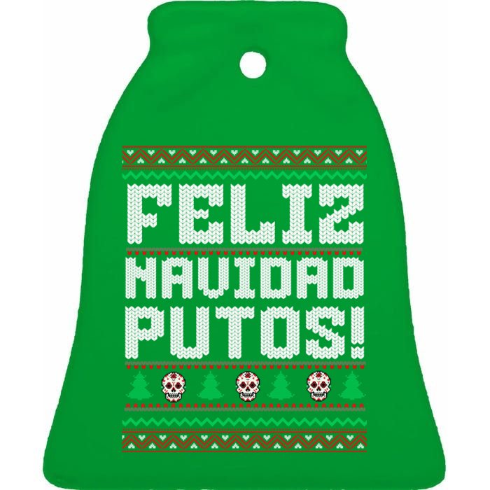 Feliz Navidad Putos Funny Mexican Christmas Sweater Ceramic Bell Ornament