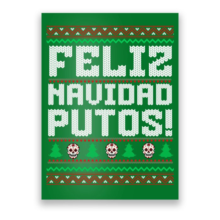 Feliz Navidad Putos Funny Mexican Christmas Sweater Poster