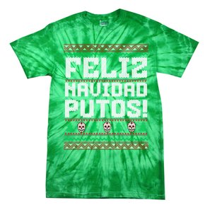 Feliz Navidad Putos Funny Mexican Christmas Sweater Tie-Dye T-Shirt