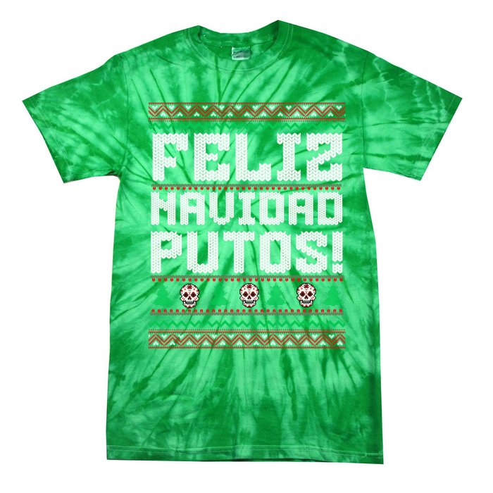 Feliz Navidad Putos Funny Mexican Christmas Sweater Tie-Dye T-Shirt