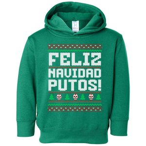 Feliz Navidad Putos Funny Mexican Christmas Sweater Toddler Hoodie