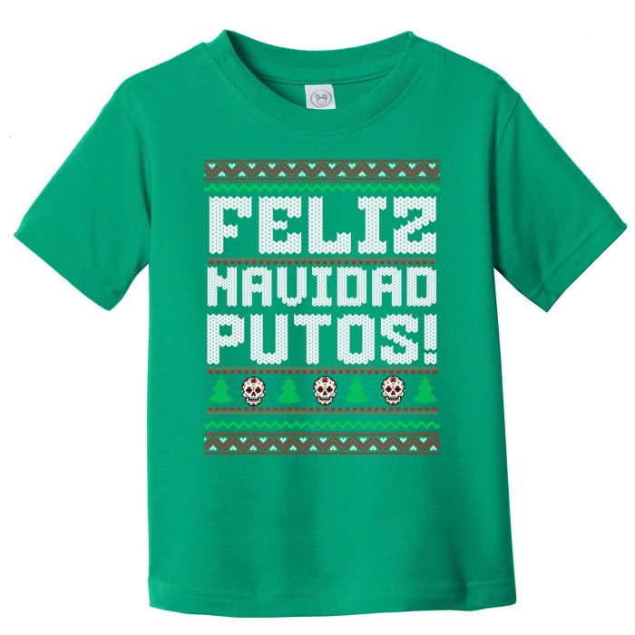 Feliz Navidad Putos Funny Mexican Christmas Sweater Toddler T-Shirt