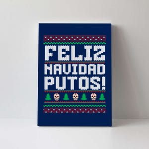 Feliz Navidad Putos Funny Mexican Christmas Sweater Canvas