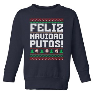 Feliz Navidad Putos Funny Mexican Christmas Sweater Toddler Sweatshirt