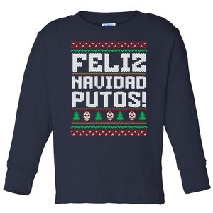 Feliz Navidad Putos Funny Mexican Christmas Sweater Toddler Long Sleeve Shirt