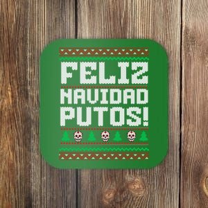 Feliz Navidad Putos Funny Mexican Christmas Sweater Coaster