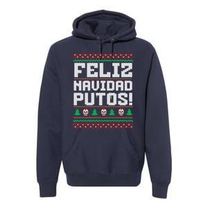 Feliz Navidad Putos Funny Mexican Christmas Sweater Premium Hoodie