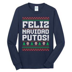 Feliz Navidad Putos Funny Mexican Christmas Sweater Tall Long Sleeve T-Shirt