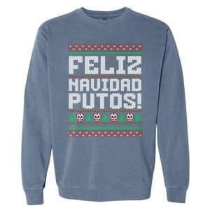 Feliz Navidad Putos Mexican Christmas Sweater Funny Garment-Dyed Sweatshirt