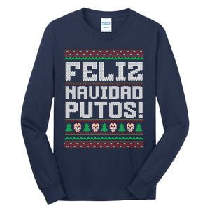 Feliz Navidad Putos Mexican Christmas Sweater Funny Tall Long Sleeve T-Shirt