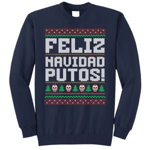 Feliz Navidad Putos Mexican Christmas Sweater Funny Tall Sweatshirt