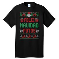 Feliz Navidad Putos Ugly Mexican Christmas Sweater Funny Tall T-Shirt