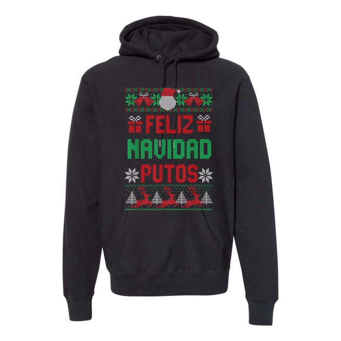 Feliz Navidad Putos Ugly Mexican Christmas Sweater Funny Premium Hoodie