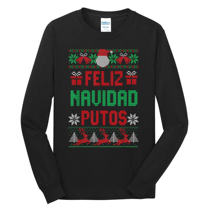 Feliz Navidad Putos Ugly Mexican Christmas Sweater Funny Tall Long Sleeve T-Shirt