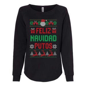 Feliz Navidad Putos Ugly Mexican Christmas Sweater Funny Womens California Wash Sweatshirt