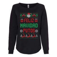 Feliz Navidad Putos Ugly Mexican Christmas Sweater Funny Womens California Wash Sweatshirt