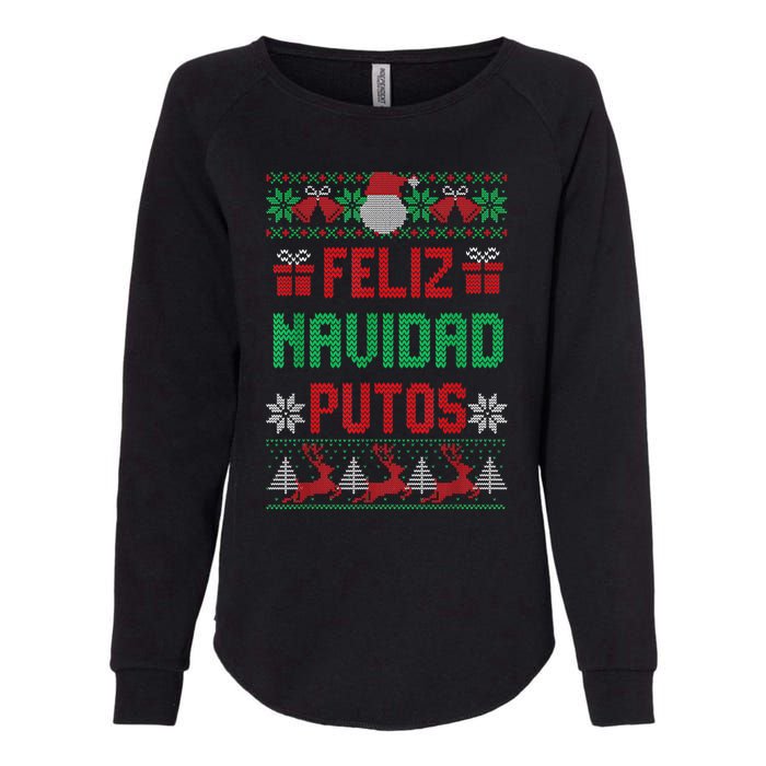 Feliz Navidad Putos Ugly Mexican Christmas Sweater Funny Womens California Wash Sweatshirt