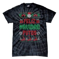 Feliz Navidad Putos Ugly Mexican Christmas Sweater Funny Tie-Dye T-Shirt