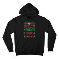 Feliz Navidad Putos Ugly Mexican Christmas Sweater Funny Tall Hoodie