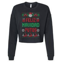 Feliz Navidad Putos Ugly Mexican Christmas Sweater Funny Cropped Pullover Crew