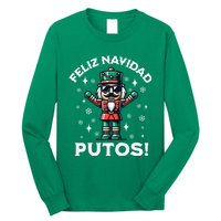 Feliz Navidad Putos Nutcracker Funny Christmas Long Sleeve Shirt