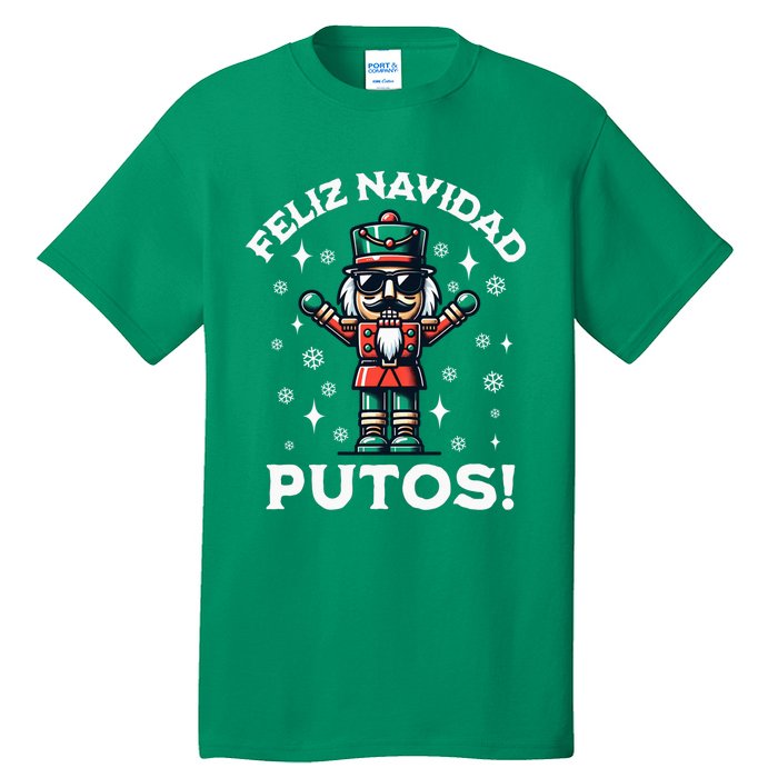 Feliz Navidad Putos Nutcracker Funny Christmas Tall T-Shirt