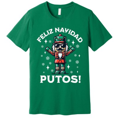 Feliz Navidad Putos Nutcracker Funny Christmas Premium T-Shirt