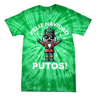 Feliz Navidad Putos Nutcracker Funny Christmas Tie-Dye T-Shirt