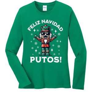 Feliz Navidad Putos Nutcracker Funny Christmas Ladies Long Sleeve Shirt