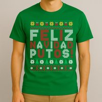 Feliz Navidad Putos Ugly Sweater Christmas Funny T-Shirt