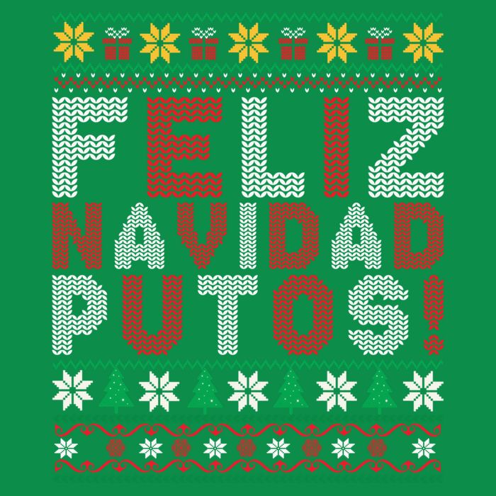 Feliz Navidad Putos Ugly Sweater Christmas Funny T-Shirt