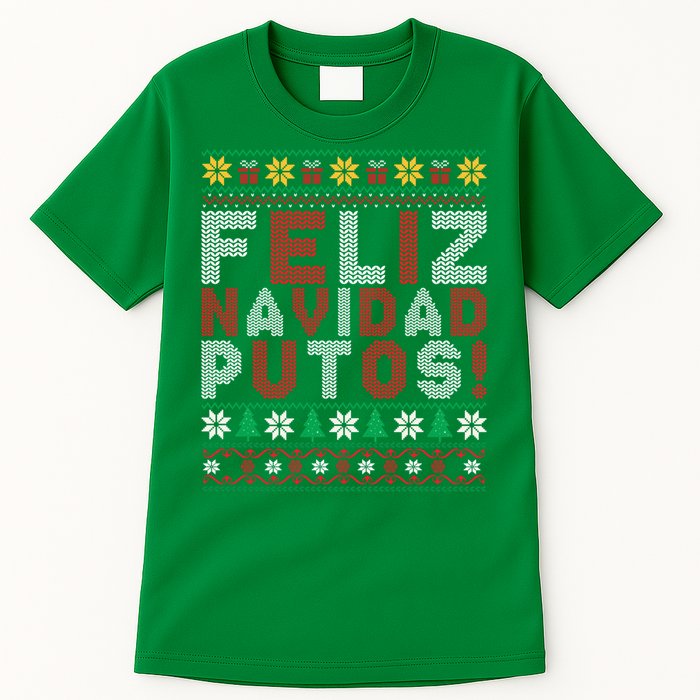 Feliz Navidad Putos Ugly Sweater Christmas Funny Tall T-Shirt