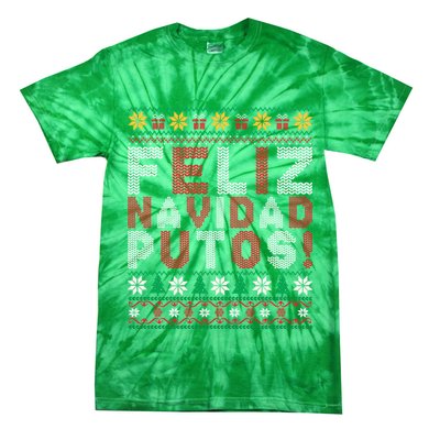 Feliz Navidad Putos Ugly Sweater Christmas Funny Tie-Dye T-Shirt