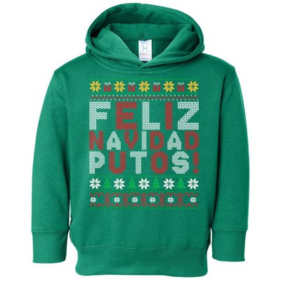 Feliz Navidad Putos Ugly Sweater Christmas Funny Toddler Hoodie