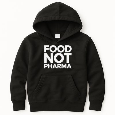 Food Not Pharma Natural Organic Nutrition Kids Hoodie