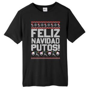 Feliz Navidad Putos Funny Mexican Ugly Christmas Party Gift Cute Gift Tall Fusion ChromaSoft Performance T-Shirt