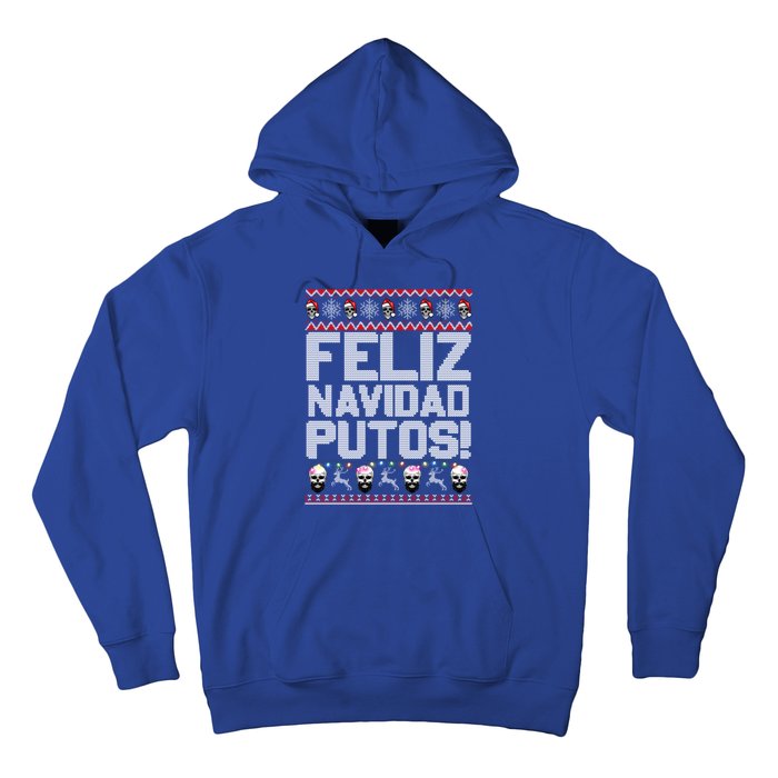 Feliz Navidad Putos Funny Mexican Ugly Christmas Party Gift Cute Gift Hoodie