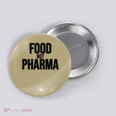 FOOD NOT PHARMA Button