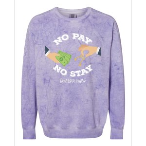 Funny No Pay No Stay Landlord Pay Me Real Estate Investor Gift Colorblast Crewneck Sweatshirt